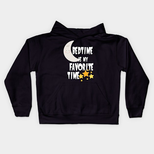 Bedtime is My Favorite Kids Hoodie by 4Craig